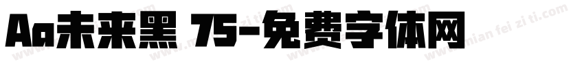 Aa未来黑 75字体转换